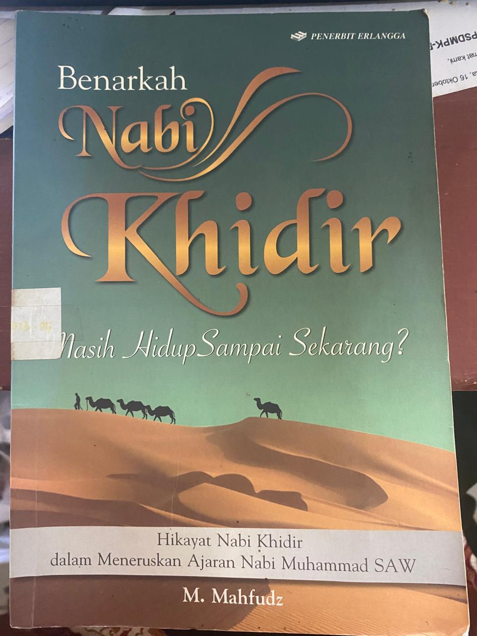 BENARKAH NABI KHIDIR MASIH HIDUP SAMPE SEKARANG