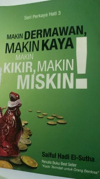 Image of MAKIN DERMAWAN MAKIN KAYA, MAKIN KIKIR, MAKIN MISKIN