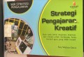 STRATEGI PENGAJARAN KREATIF
